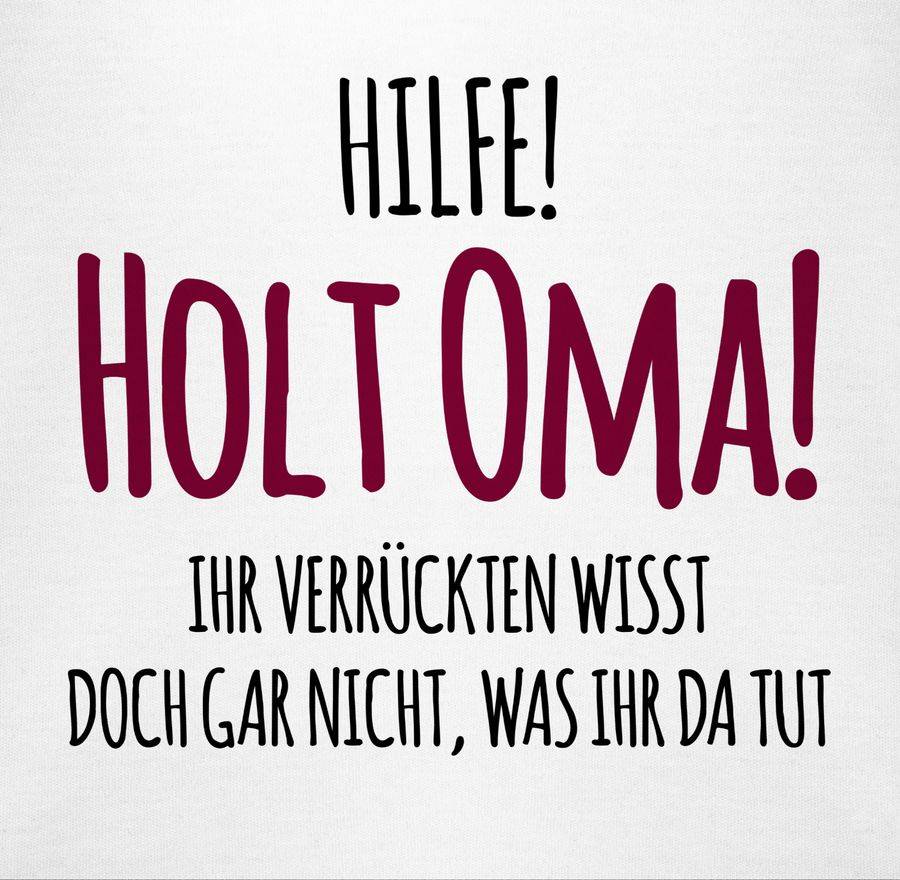 Shirtracer Hilfe Holt Oma - Geschenk Geburt Omi Shirts & Mehr Shirtracer Zeitlich begrenztes Angebot