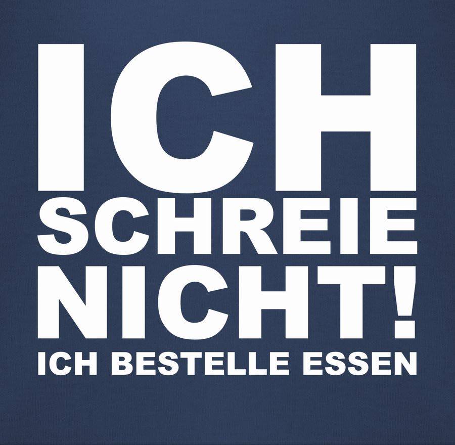 Shirtracer Ich schreie nicht, ich bestelle Essen!: T-Shirt Rucksack Shirtracer Neuheiten