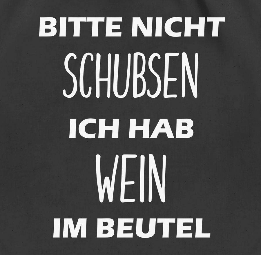Shirtracer Bitte nicht schubsen ich hab Wein im Beutel: T-Shirt Rucksack Shirtracer Exklusive Angebote