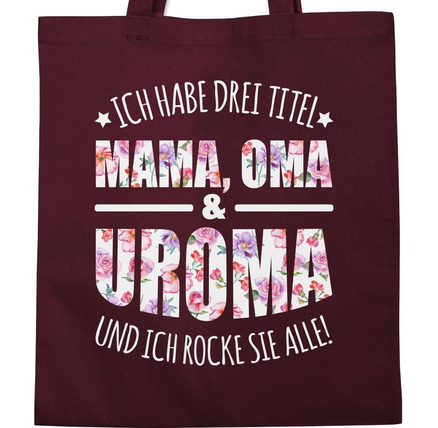 Shirtracer Ich habe drei Titel - Mama, Oma & Uroma und ich rocke sie alle!: T-Shirt Turnbeu Shirtracer Auslauf