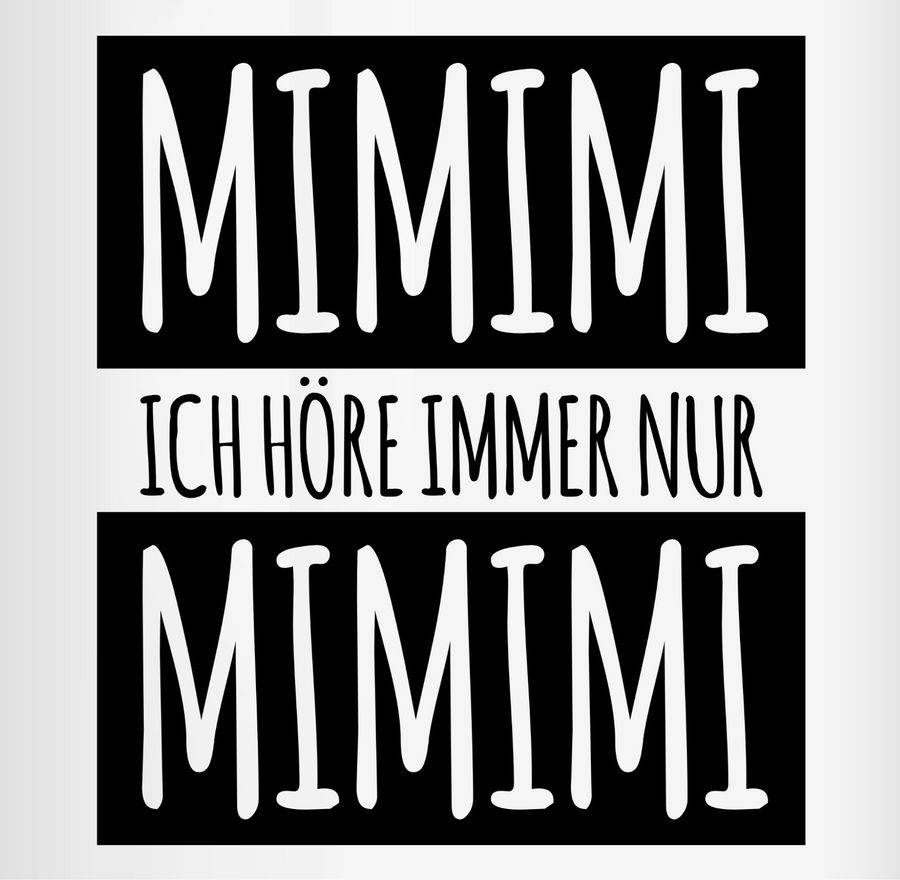 Shirtracer Ich höre immer nur Mimimi Shirts & Mehr Shirtracer Günstig kaufen