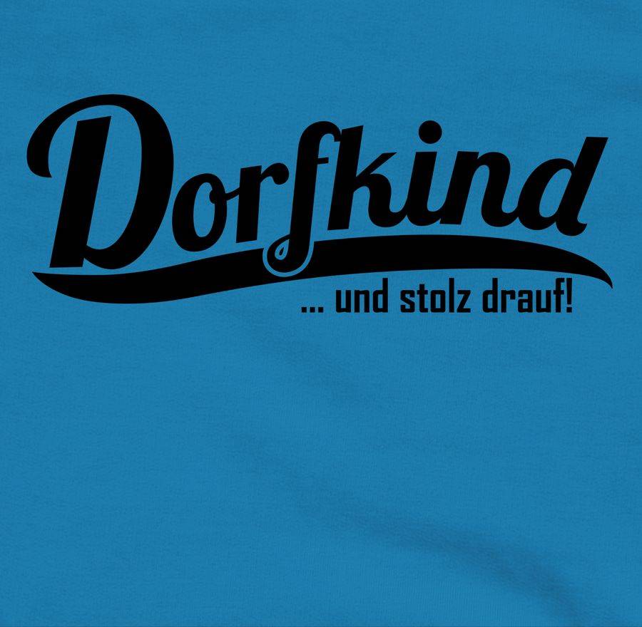 Shirtracer Dorfkind und stolz drauf Schwarz Shirts & Mehr Shirtracer Online Outlet