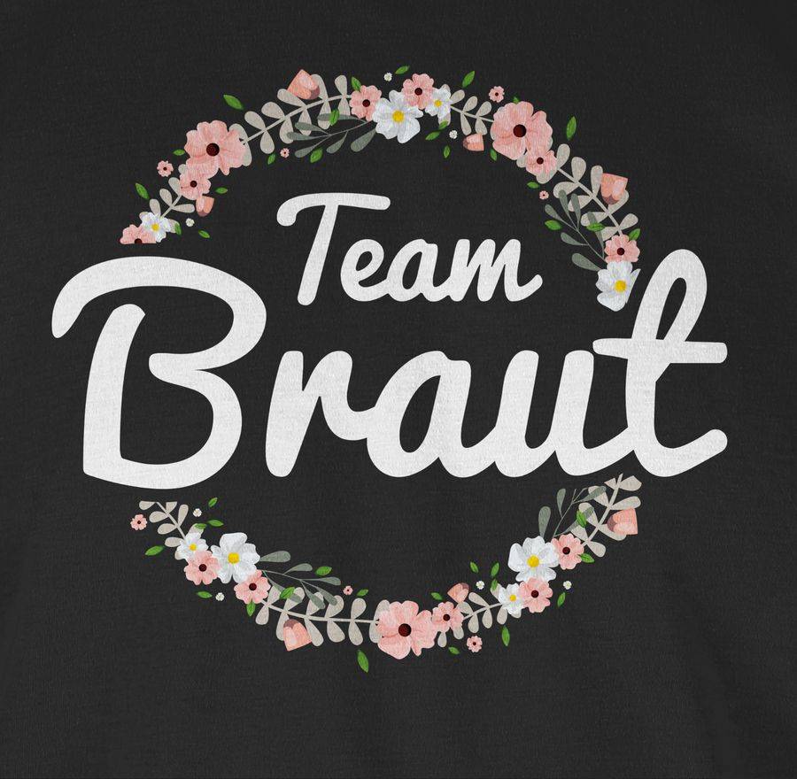 Shirtracer Team Braut Blumenkranz Shirts & Mehr Shirtracer Limitierter Zeitrabatt