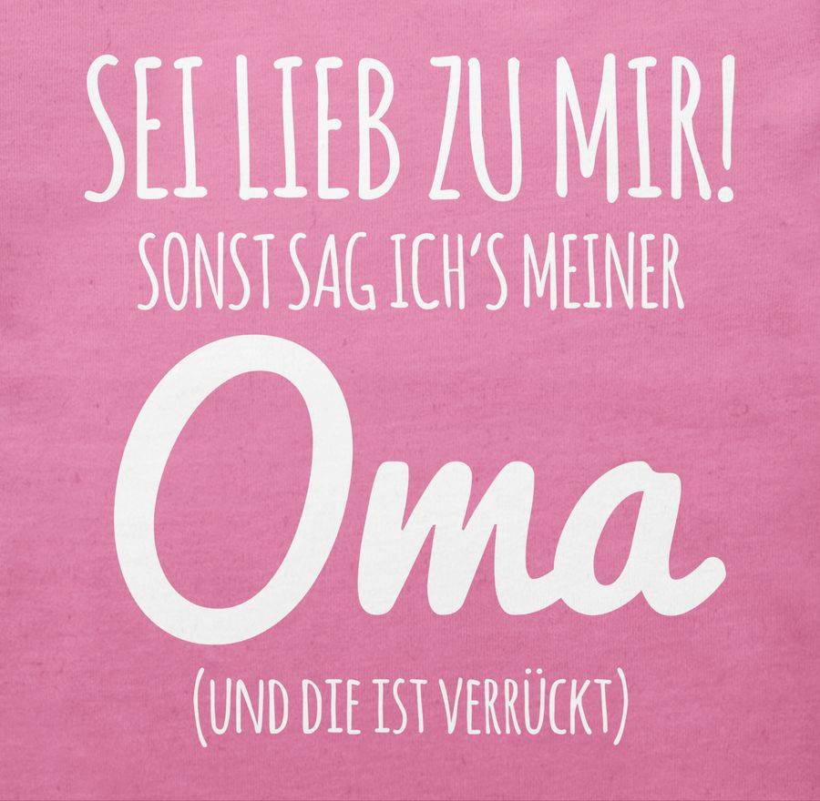 Shirtracer Sei lieb zu mir sonst sag ichs Oma: T-Shirt Gym Bag Shirtracer Begrenzt auf 3 Tage