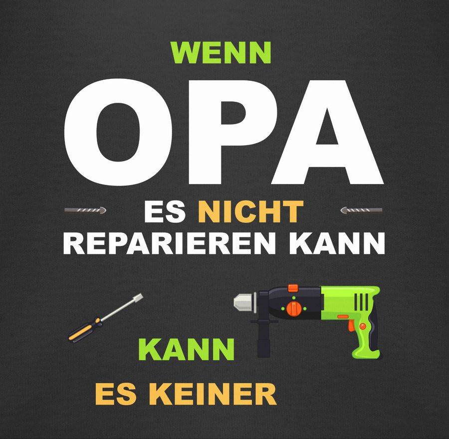 Shirtracer Wenn Opa es nicht reparieren kann kann es keiner: Tshirt Rucksack Shirtracer Weihnachtsangebot