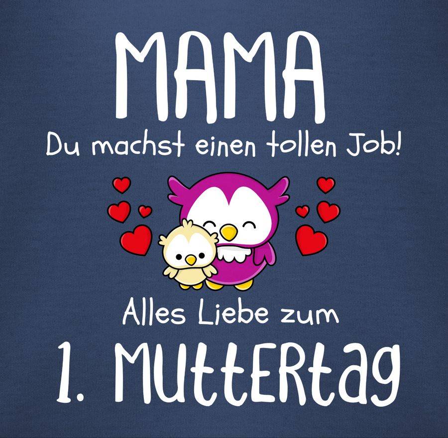 Shirtracer Mama du machst einen tollen Job alles Liebe zum 1. Muttertag weiß: T-Shirt Gym B Shirtracer Letzter Tag