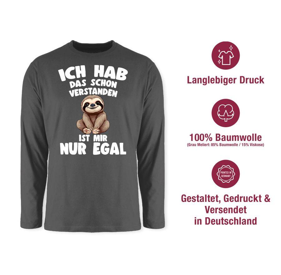 Shirtracer Ich hab das schon verstanden ist mir nur egal Lustiger Spruch Faultier Shirts Shirtracer Bis zu 55% Rabatt