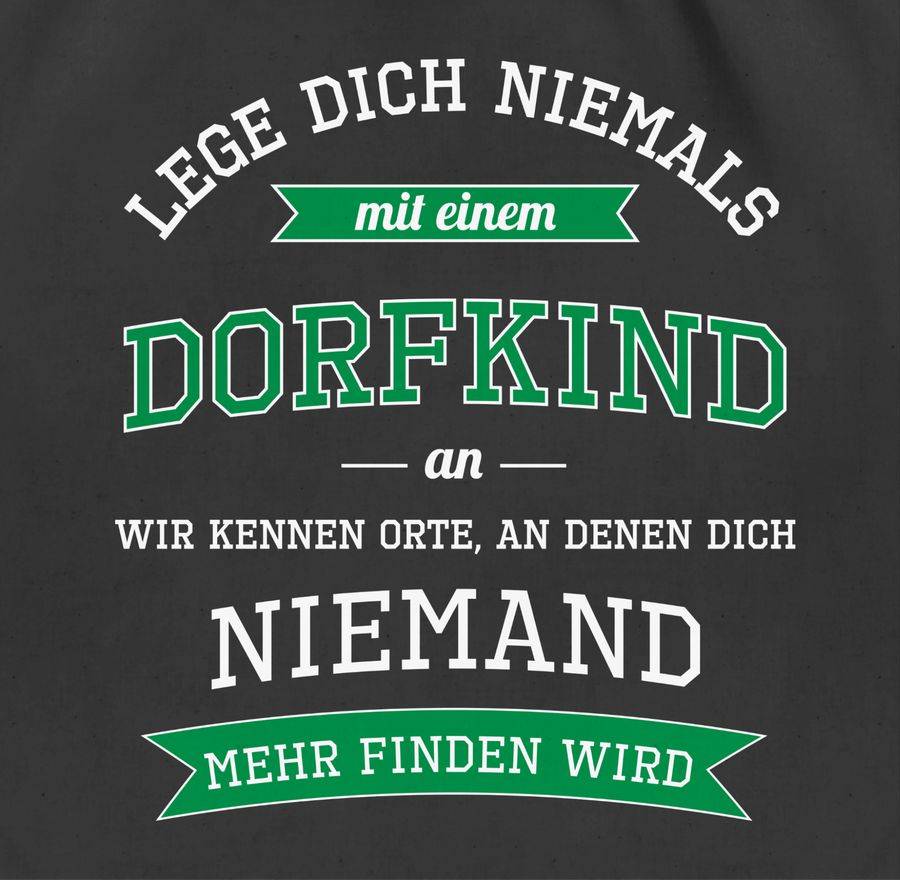 Shirtracer Lege dich niemals mit einem Dorfkind an: T-Shirt Turnbeutel Shirtracer 50% Rabatt mit kostenlosem Versand