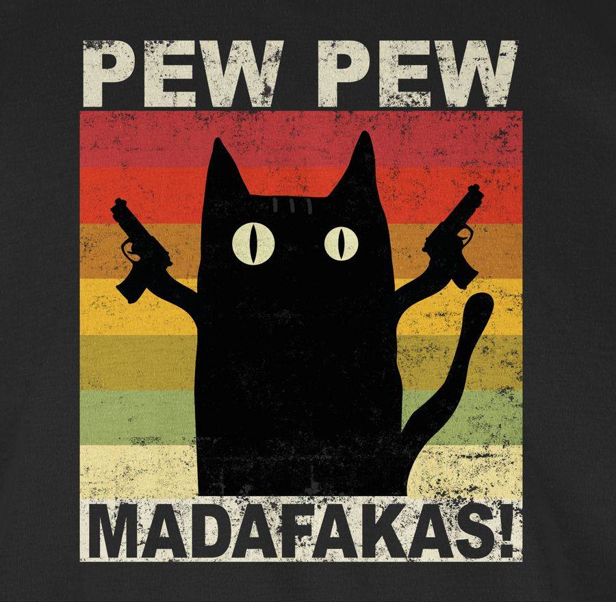 Shirtracer Pew Pew Madafakas Katze Vintage hell Shirts & Mehr Shirtracer Begrenzt auf 3 Tage