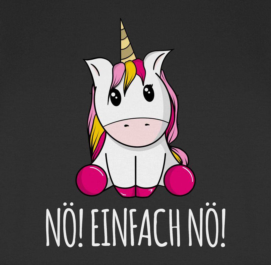 Shirtracer Nö! Einfach Nö! Einhorn weiß Shirts & Mehr Shirtracer Kostenloser Versand