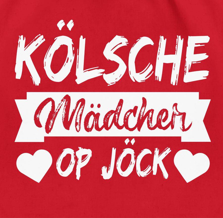 Shirtracer Kölner Sprichwort - Kölsche Mädcher op Jöck - weiß: T-Shirt Gym Bag Shirtracer Versandkostenfrei