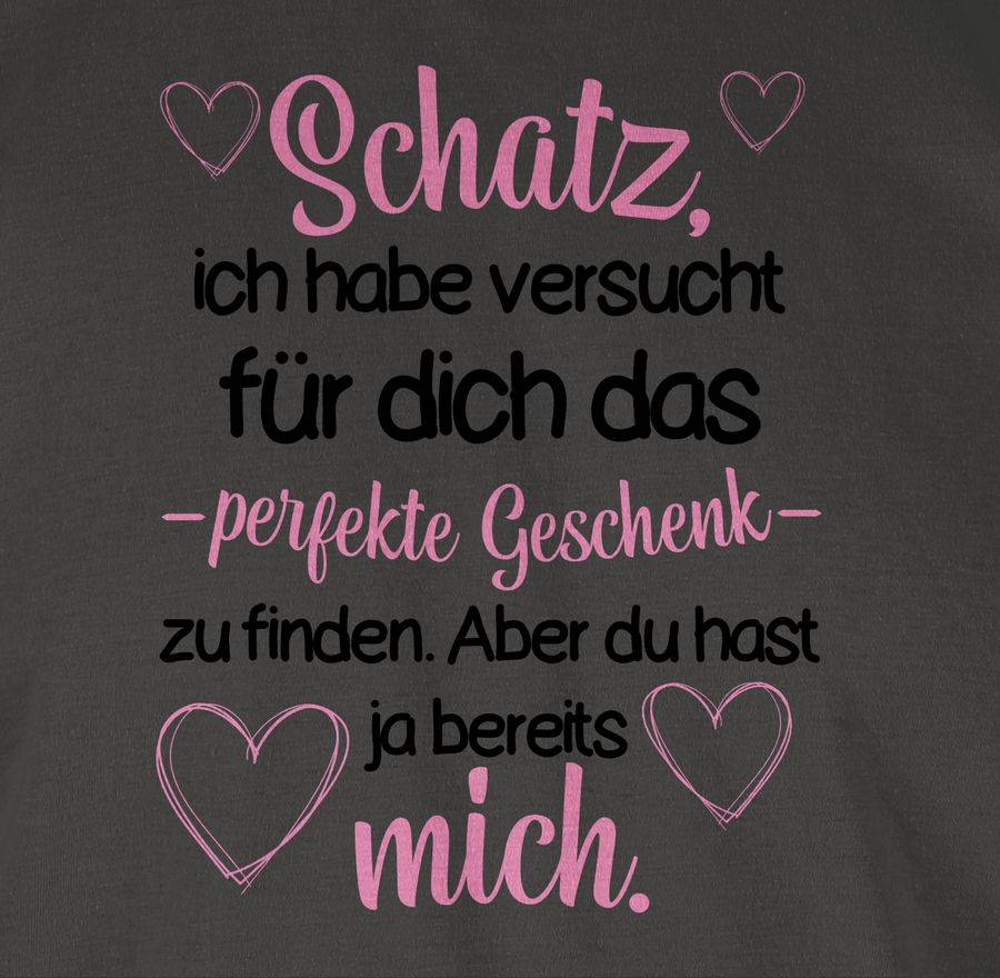 Shirtracer Schatz Ich habe versucht für dich das Geschenk zu finden schwarz/rosa: T-Shirt G Shirtracer Exklusivangebot