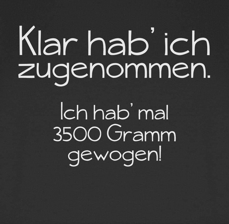 Shirtracer Klar hab' ich zugenommen: Tshirt Turnbeutel Shirtracer Sonderangebote