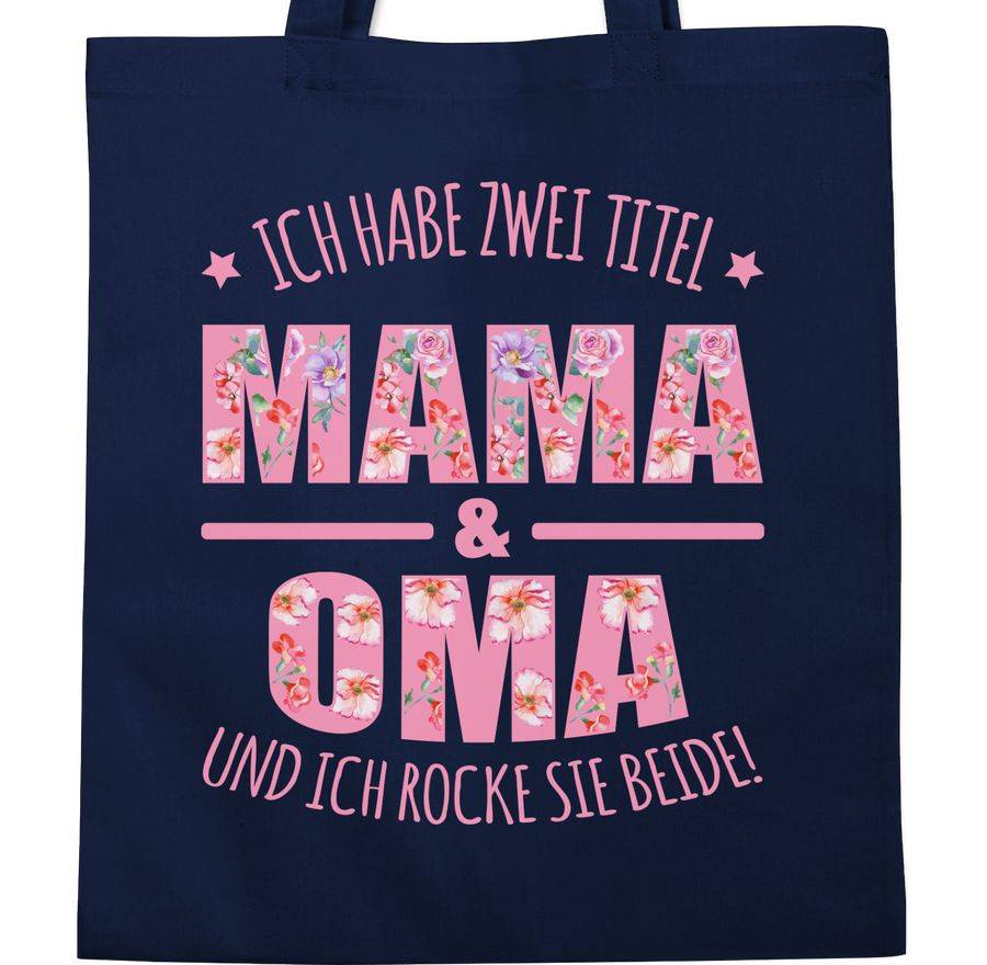 Shirtracer Ich habe zwei Titel: Mama & Oma und ich rocke sie beide floral rosa Shirts & M Shirtracer Bestseller
