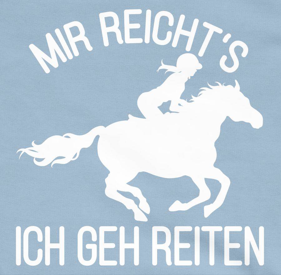 Shirtracer Mir reicht's ich geh reiten mit Pferd und Reiterin - weiß: T-Shirt Turnbeutel Shirtracer Lagerräumung