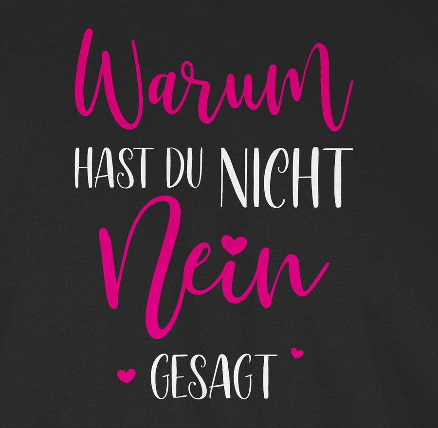 Shirtracer Warum hast du nicht NEIN gesagt: Tshirt Turnbeutel Shirtracer Riesige Ersparnisse