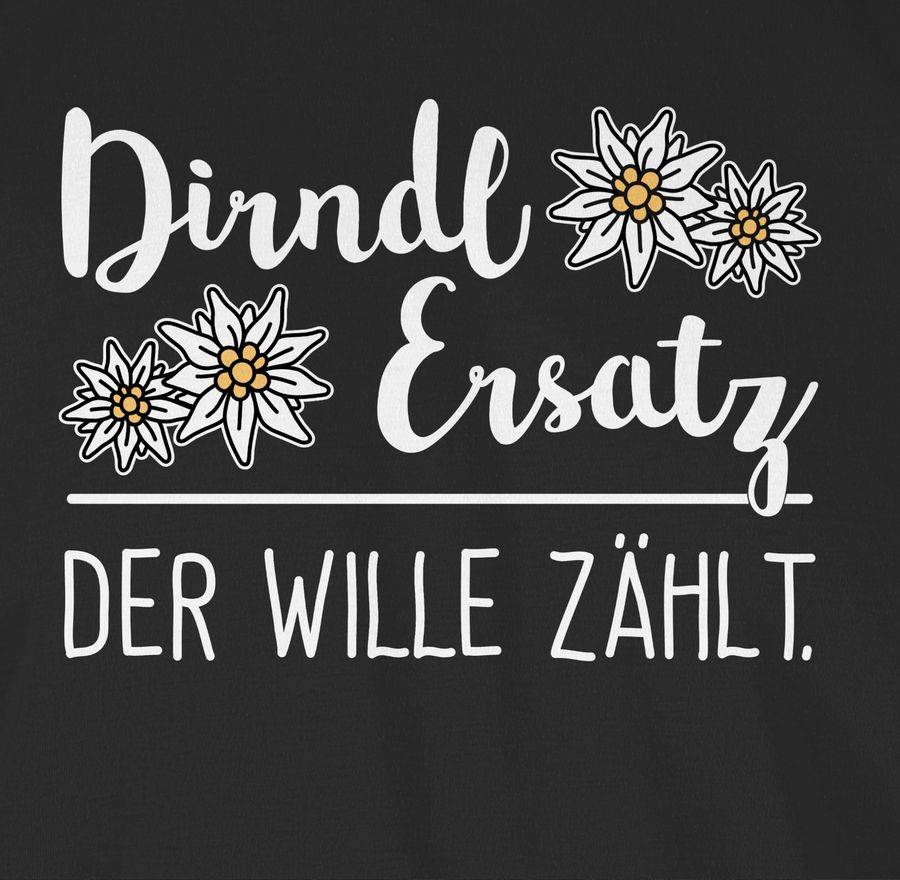 Shirtracer Dirndl Ersatz der Wille zählt - weiß Shirts & Mehr Shirtracer Nur für heute