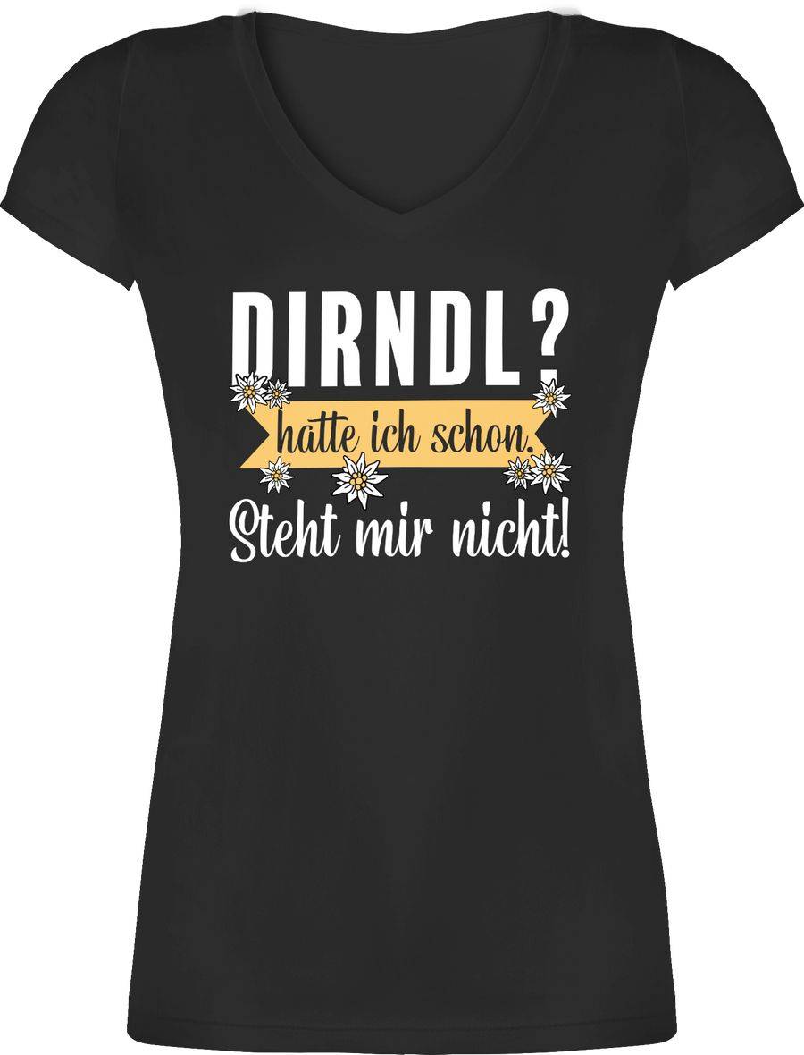 Shirtracer Dirndl - hatte ich schon steht mir nicht Shirts & Mehr Shirtracer