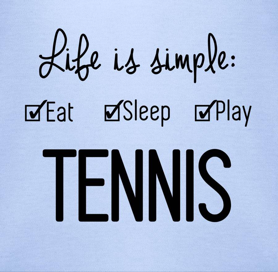 Shirtracer Life is simple Tennis Shirts & Mehr Shirtracer Zeitlich begrenztes Angebot