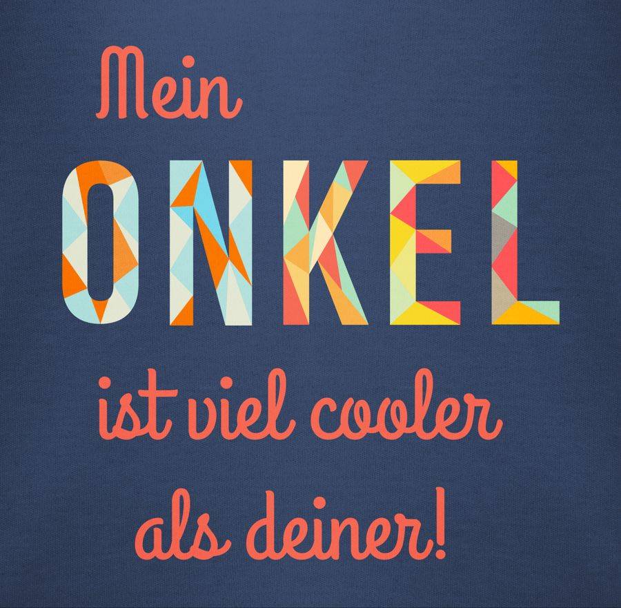 Shirtracer Mein Onkel ist viel cooler als deiner Shirts & Mehr Shirtracer Letzter Tag
