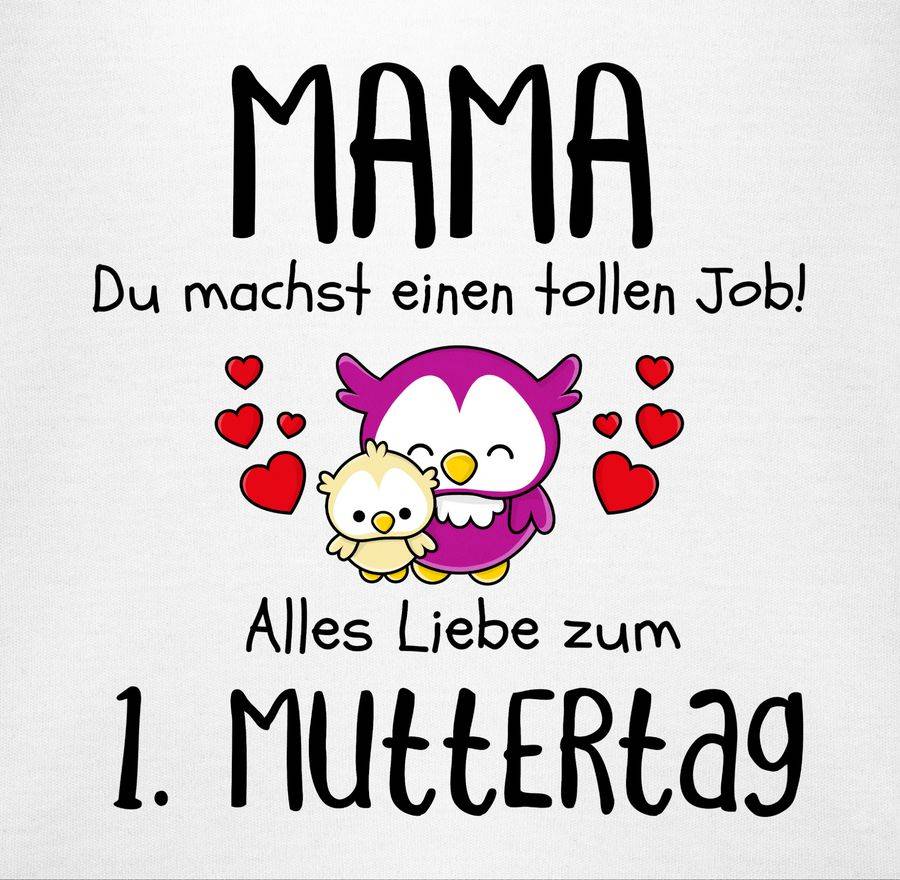 Shirtracer Mama du machst einen tollen Job alles Liebe zum 1. Muttertag schwarz Shirts & Shirtracer Bis zu 65% Rabatt