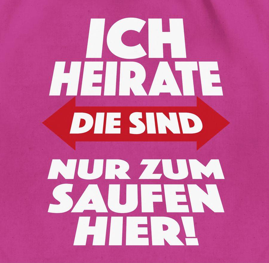 Shirtracer Ich heirate Die sind nur zum saufen hier!: T-Shirt Gym Bag Shirtracer Weihnachtsangebot
