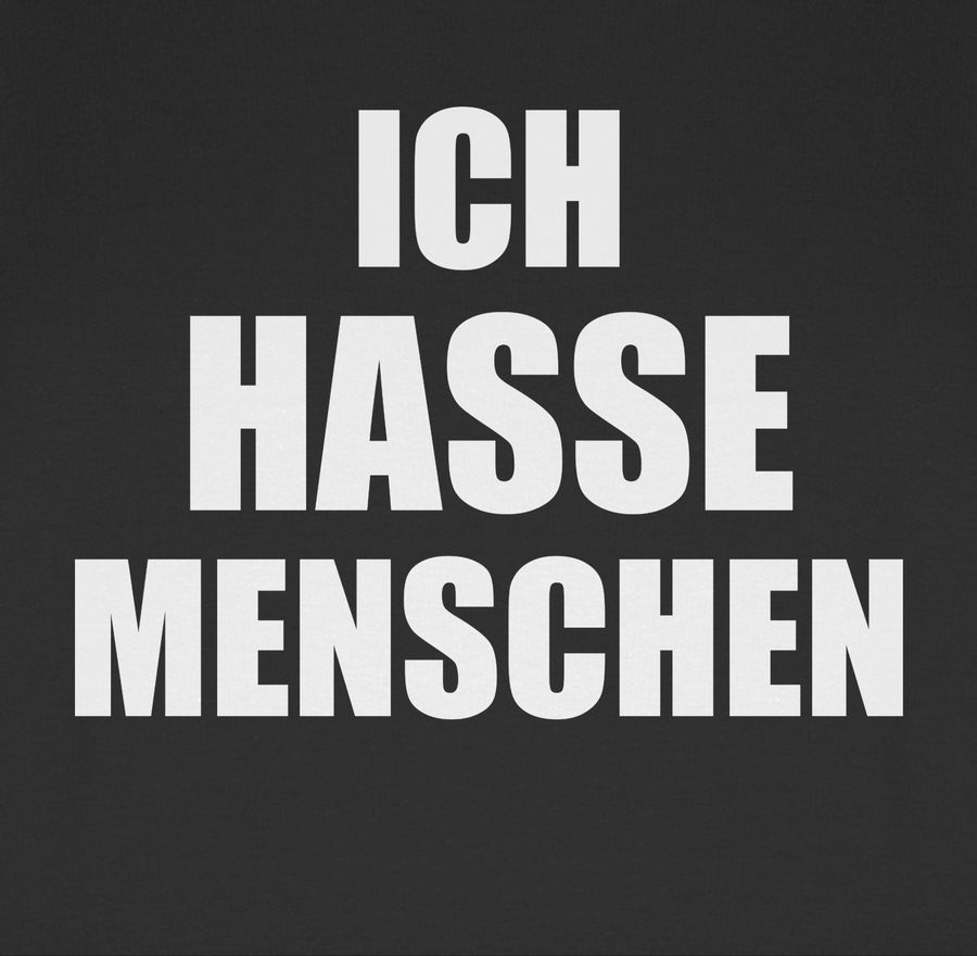 Shirtracer Ich hasse Menschen Shirts & Mehr Shirtracer Riesige Rabatte