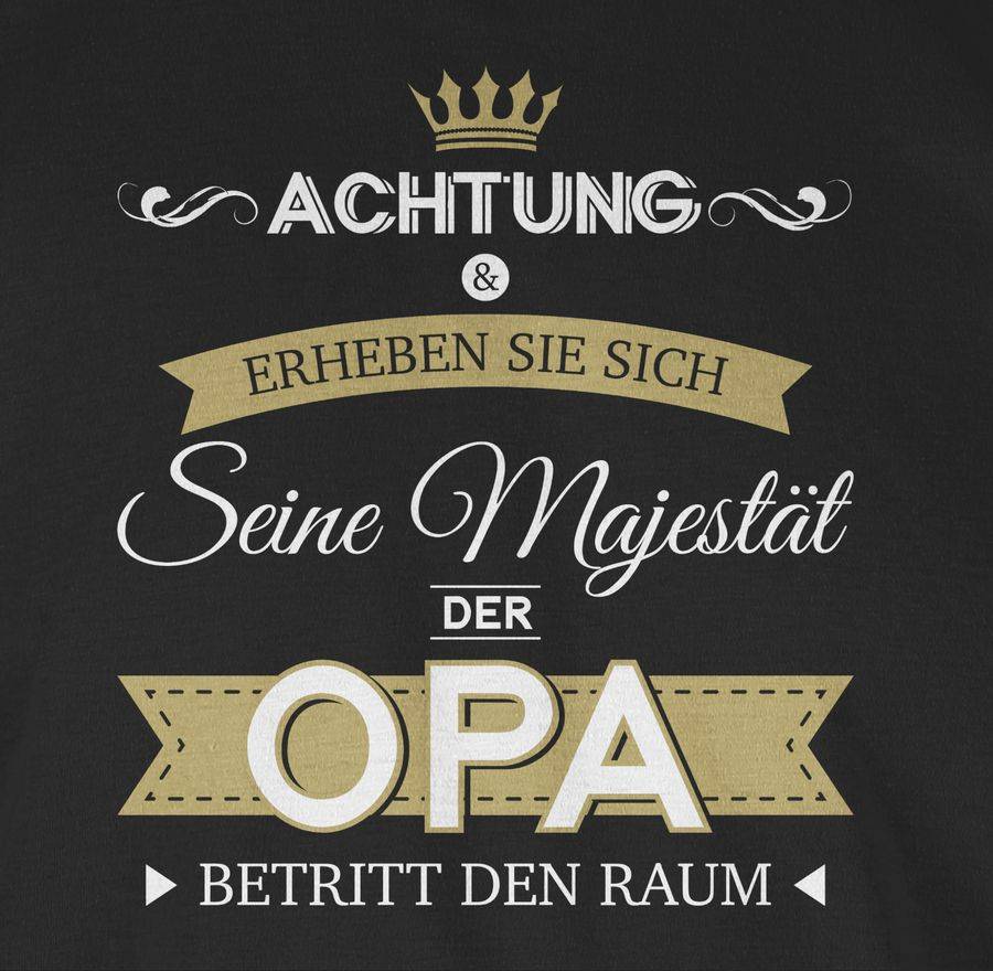 Shirtracer Seine Majestät der Opa Shirts & Mehr Shirtracer Online