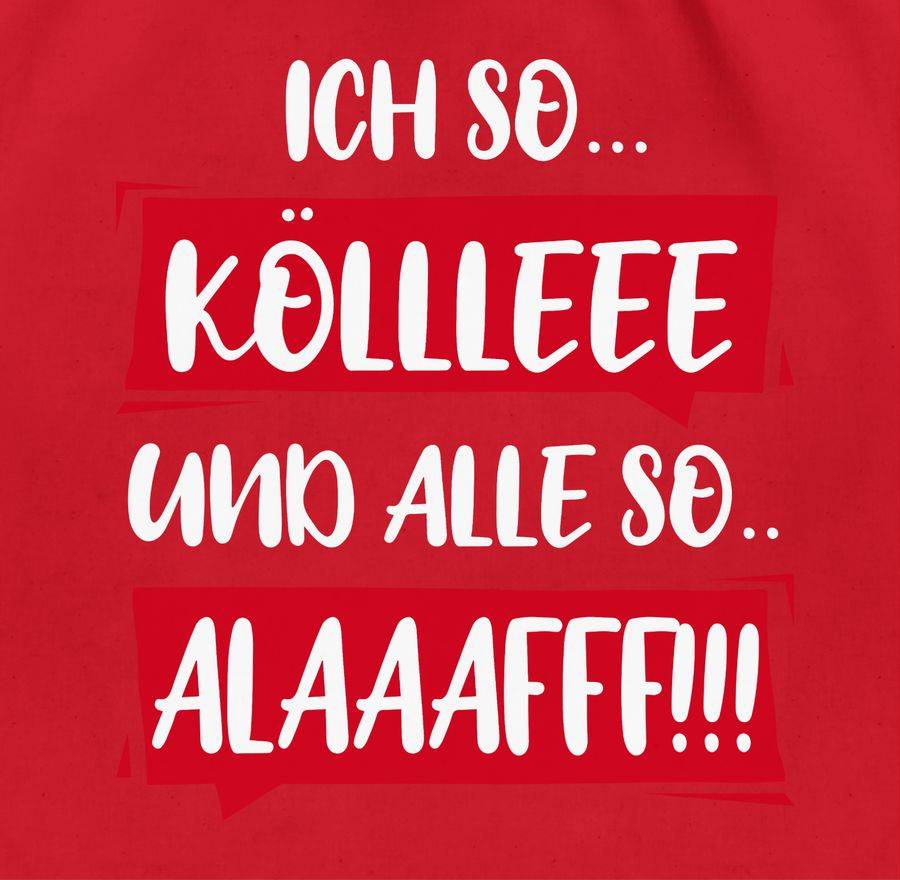 Shirtracer Ich so Kölle Alaff Rot-Weiß: Tshirt Rucksack Shirtracer Saisonschlussverkauf