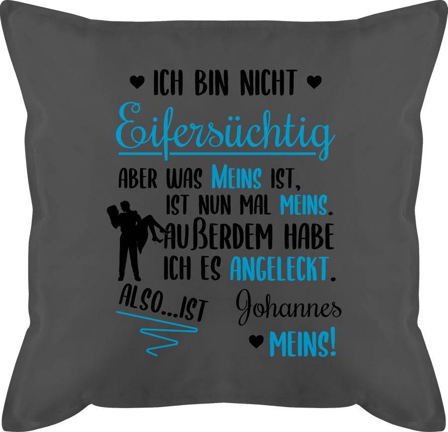 Shirtracer Ich bin nicht eifersüchtig was meins ist mit Name Shirts & Mehr Shirtracer