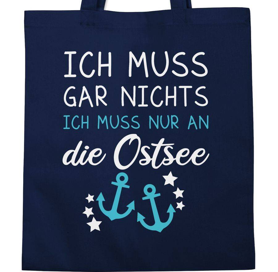 Shirtracer Ich muss gar nichts ich muss nur an die Ostsee Shirts & Mehr Shirtracer Wochenangebot